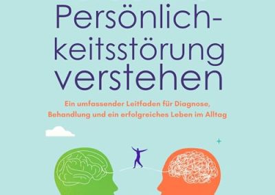 Borderline-Persönlichkeitsstörung verstehen